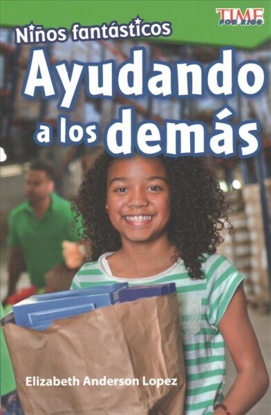 Ni?s Fant?ticos: Ayudando a Los Dem? (Paperback)