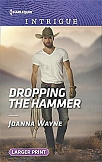 Dropping the Hammer (Mass Market Paperback, Large Print)