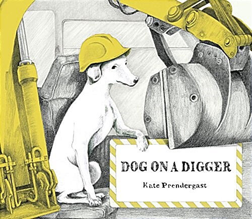 Dog on a Digger (Hardcover)