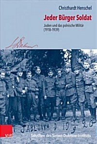 Jeder Burger Soldat: Juden Und Das Polnische Militar (1918-1939) (Hardcover)
