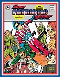 Super Patriotic Heroes (Hardcover)