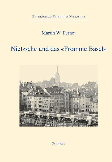 Nietzsche Und Das fromme Basel (Hardcover)