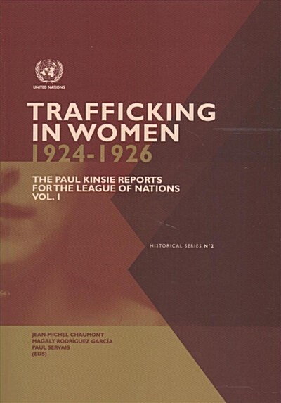 Trafficking in Women (1924-1926): The Paul Kinsie Reports for the League of Nations (Paperback)