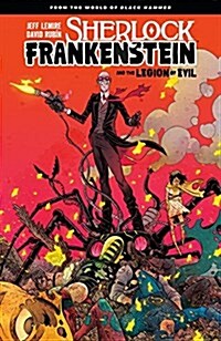 Sherlock Frankenstein & the Legion of Evil: From the World of Black Hammer (Paperback)