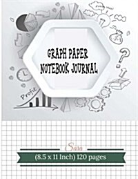 Graph Paper Notebook Journal: 1/4 Squared Graphing Paper Blank Quad Ruled: Graph, Coordinate, Grid, Squared Spiral Paper for write drawing note Sket (Paperback)