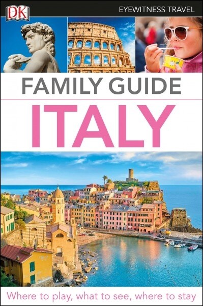 DK Eyewitness Family Guide Italy (Paperback)