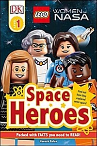 DK Readers L1: Lego?r) Women of Nasa: Space Heroes (Hardcover)