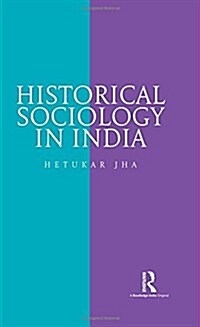 Historical Sociology in India (Paperback)