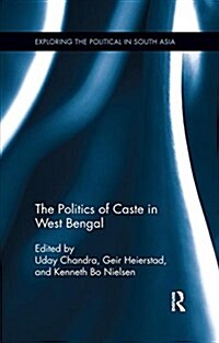 The Politics of Caste in West Bengal (Paperback)