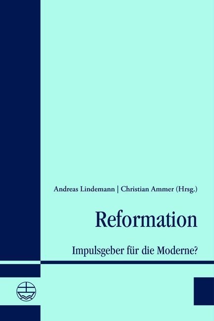 Reformation: Impulsgeber Fur Die Moderne? (Paperback)