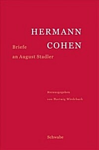 Hermann Cohen: Briefe an August Stadler (Hardcover)