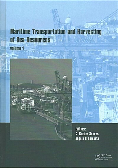 Developments in Maritime Transportation and Harvesting of Sea Resources (2-Volume Set): Proceedings of the 17th International Congress of the Internat (Hardcover)