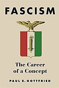 Fascism: The Career of a Concept (Paperback)