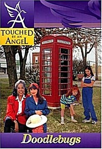 Touched By An Angel Fiction Series: Doodlebugs (Touched By An Angel Fiction, 4) (Paperback)