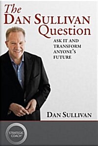 The Dan Sullivan Question (Hardcover)