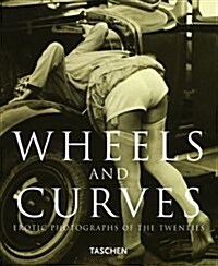 Wheels and Curves: Erotic Photographs (Albums) (Paperback)