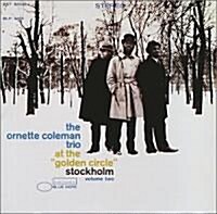 [수입] Ornette Coleman Trio - At The Golden Circle Stockholm Vol. 2 (RVG Edition)(CD)