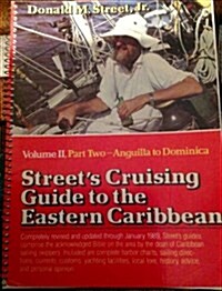 Streets Cruising Guide to the Eastern Caribbean, Part 2: Anguilla to Domenica (Paperback)