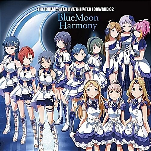 THE IDOLM@STER LIVE THE@TER FORWARD 02 BlueMoon Harmony (CD)