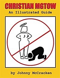 Christian Mgtow: An Illustrated Guide (Paperback)