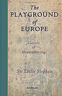 The Playground of Europe (Paperback)