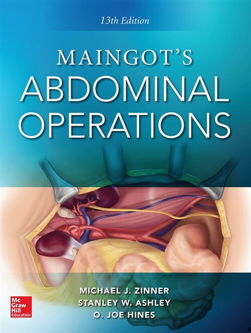 Maingots Abdominal Operations. 13th Edition (Hardcover, 13)