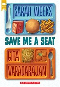 Save Me a Seat (Scholastic Gold) (Paperback)