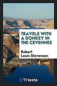 Travels with a Donkey in the Cevennes; (Paperback)