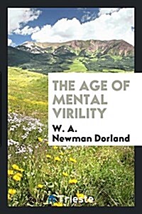 The Age of Mental Virility (Paperback)