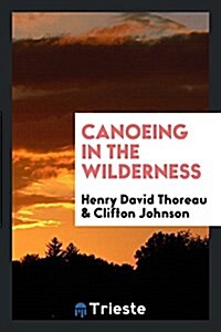 Canoeing in the Wilderness (Paperback)