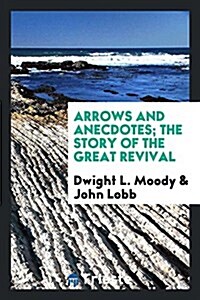 Arrows and Anecdotes (Paperback)