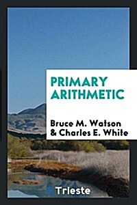 Primary Arithmetic (Paperback)