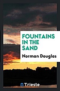 Fountains in the Sand (Paperback)
