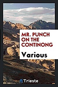 Mr. Punch on the Continong (Paperback)
