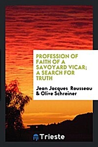 Profession of Faith of a Savoyard Vicar (Paperback)
