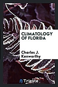 Climatology of Florida (Paperback)