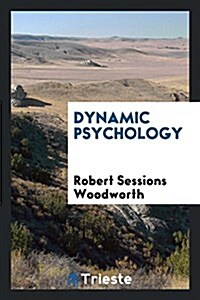 Dynamic Psychology (Paperback)