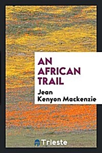 An African Trail (Paperback)