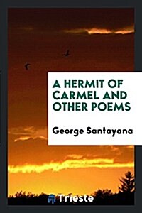 A Hermit of Carmel and Other Poems (Paperback)