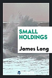 Small Holdings (Paperback)