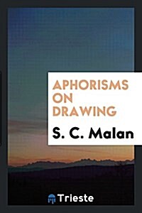 Aphorisms on Drawing (Paperback)