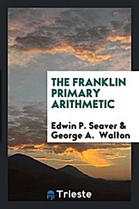 Franklin Primary Arithmetic (Paperback)