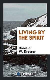 Living by the Spirit (Paperback)