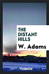 The Distant Hills (Paperback)