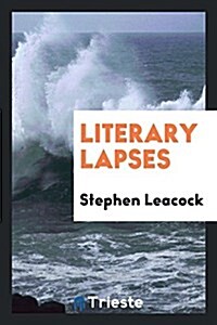 Literary Lapses (Paperback)