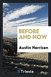 Before and Now (Paperback)