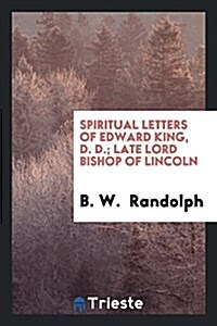 Spiritual Letters of Edward King (Paperback)