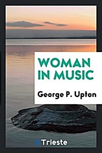 Woman in Music (Paperback)