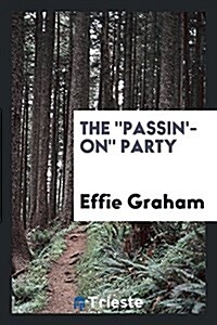 The Passin-On Party (Paperback)