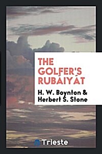 The Golfers Rubaiyat (Paperback)